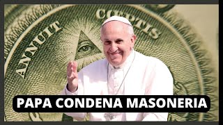 Papa Francisco habla claro condena total a los católicos que entran en la Masonería [upl. by Addiel]