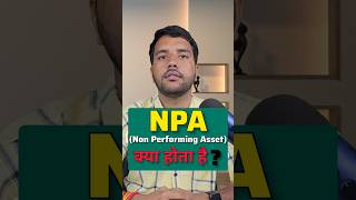 NPA Non Performing Assets क्या होता है casumitsharma information incometax [upl. by Alaet274]