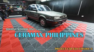 CERAMAX PHILIPPINES  NANO CERAMIC TINT PROJECT CAR ELO  TOYOTA COROLLA SMALL BODY  EPISODE 6 [upl. by Carmita]