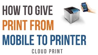 How to Give Print From Mobile Android or iPhone to Printer [upl. by Timothy]