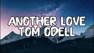 Tom Odell  Another Love Lyrics [upl. by Lovell855]