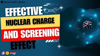 Effective nuclear charge and screening effect [upl. by Cindie]