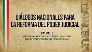 Diálogos Nacionales para la Reforma del Poder Judicial  Resumen Foro 3 [upl. by Odlanyar15]