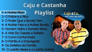 Caju e Castanha O Melhor da Música Popular Brasileira  Top 10 Músicas [upl. by Adlecirg]