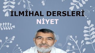 İlmihal Dersleri NİYET [upl. by Nygem726]