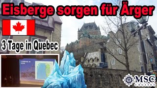 3 Tage mit MSC in Québec amp ZU VIEL EIS in Grönland 😢 MSC Weltreise 2024 mit der MSC Poesia 027 [upl. by Ateekan]