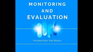 Monitoring and Evalaution OverviewBasics Monitoring and Evaluation [upl. by Uzzi]