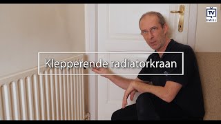 Thermostatische radiatorkraan maakt een vreemd geluid [upl. by Nolyad696]