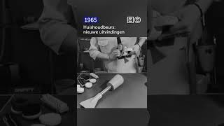 🎞️ Huishoudbeurs nieuwe uitvindingen 1965 Shorts [upl. by Aileon819]