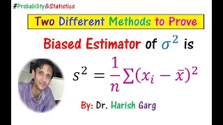 Sample Variance s2 is BIASED Estimator  Two Different Proofs [upl. by Herzberg154]