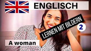 Englisch lernen für Anfänger A1  Lernen mit Bildern2  DeutschEnglisch Vokabeln [upl. by Drice272]