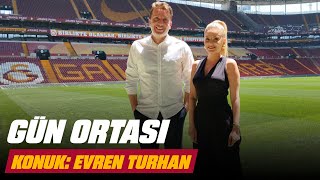 🔴 Gün Ortası – Konuk Evren Turhan 10 Haziran 2024 [upl. by Adrienne]