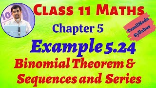 TN Class 11th Maths Example 524 Binomial Theorem Sequences And Series TN New Syllabus AlexMaths [upl. by Leahsim]