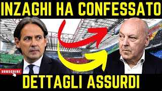 INZAGHI CROLLA e AMMETTE tutto Ecco le conseguenze per lINTER [upl. by Ranchod]