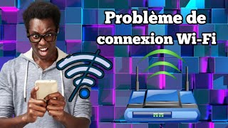 Vous êtes connecté au WiFi mais vous navez pas dinternet Problème de connexion [upl. by Winou87]