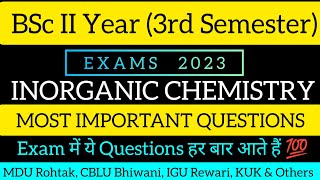 BSc II Year 3rd Sem Inorganic Chemistry Most Important Questions 2023 MDUIGUCBLUKU DearPari [upl. by Lotty]