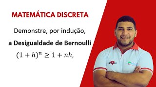 MA12  DESIGUALDADE DE BERNOULLI  INDUÇAO  COMO PROVAR [upl. by Ayanahs]