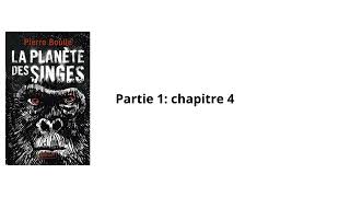 4La planète des singes Pierre Boulle Chapitre 4 partie 1 Livre audio [upl. by Lucilla]