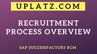 Recruitment Process Overview  SAP SuccessFactors Recruiting Training  SuccessFactors RCM  Uplatz [upl. by Fagin]