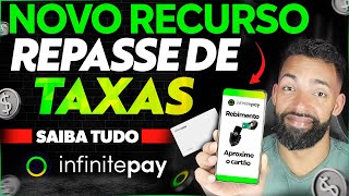 NOVO RECURSO  SAIBA COMO REPASSAR AS TAXAS DO INFINITE TAP PARA SEU CLIENTE infinitepay [upl. by Glendon932]