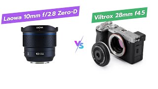 📷 Laowa 10mm vs VILTROX 28mm Which Lens is Better 🤔 [upl. by Anippesuig313]