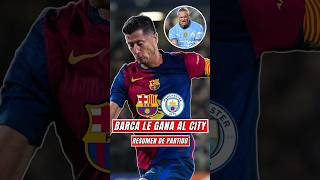 BARÇA GANA ante el CITY [upl. by Onnem]