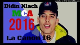 اغنية التي بحث عنها الملاين 2017 © CANON 16 DIDIN KLACH NEW [upl. by Luapnaes]