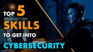 Getting Into Cyber Security 5 Skills You NEED to Learn [upl. by Ssew845]