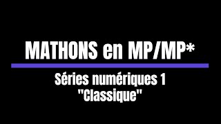 Exercice maths MPMP Séries numériques 1 [upl. by Thadeus]