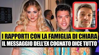 🔴 FEDEZ IL MESSAGGIO DELLEX COGNATO DICE TUTTO  Quali Sono i Rapporti Con La Famiglia di Chiara [upl. by Lurlene]