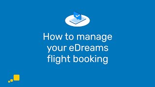 How to manage your eDreams flight booking  eDreams [upl. by Yeruoc635]