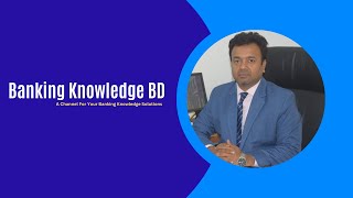 Banking Knowledge BD  A Channel will be Your Banking Knowledge Solutions [upl. by Oilut227]