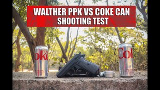 WALTHER PPK VS COKE CAN SHOOTING TEST [upl. by Akanke]