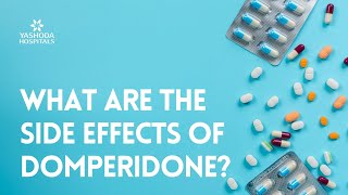 What are the side effects of Domperidone [upl. by Dwinnell]