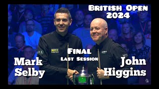 Mark Selby vs John Higgins  British Open Snooker 2024  Final  Last Session Live Full Match [upl. by Latashia]