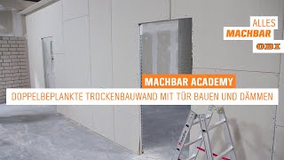 Doppelbeplankte Trockenbauwand mit Tür bauen und dämmen  OBI [upl. by Ajaj]