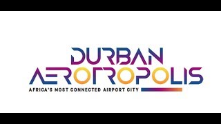 Durban Aerotropolis Video [upl. by Atinauj736]