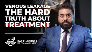 Venous Leakage The Hard Truth About Treatment [upl. by Einohpets134]