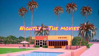 Nightly  The Movies Lyric video [upl. by Mauve368]