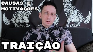 Por Que as Pessoas Traem Causas e Motivos da Infidelidade [upl. by Rivers788]