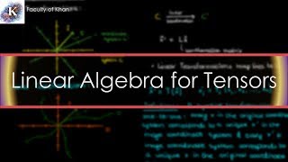 Basic Linear Algebra Concepts for Tensors [upl. by Dukey]