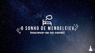 O sonho de Mendeleiev [upl. by Ithsav]