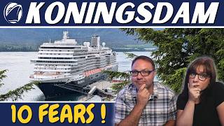 10 Fears we have Sailing on Holland Americas Koningsdam to Alaska Answered [upl. by Mckee]