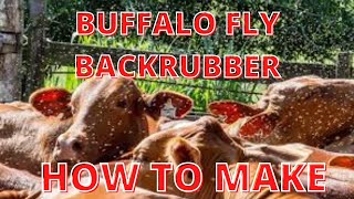 BUFFALO FLY BACKRUBBER HOW TO MAKE [upl. by Rusell]