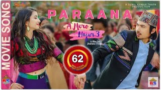 PARAANA A MERO HAJUR 3  Ashish Aviral Anju Panta  New Nepali Movie Song  Anmol KC Suhana Thapa [upl. by Navert]