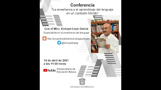 Conferencia quotLa enseñanza y el aprendizaje del lenguaje en un contexto híbridoquot [upl. by Menken735]