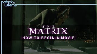 The Matrix How to Begin a Movie [upl. by Sell]