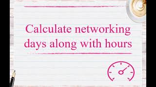 How to calculate networking days along with hours [upl. by Sybila25]