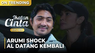 AKHIRNYA KEMBALI AL Menahan Arumi Untuk Kabur  IKATAN CINTA  EPS1371 55 [upl. by Htilil341]