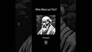 Who Was Lao Tzu shorts [upl. by Naillil]